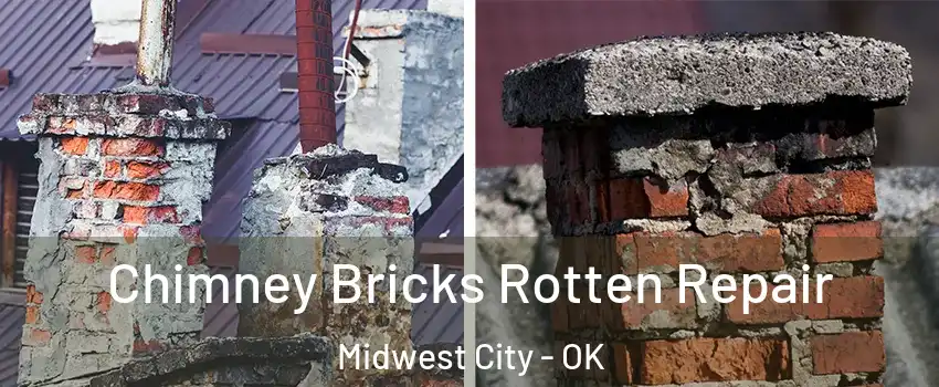  Chimney Bricks Rotten Repair Midwest City - OK
