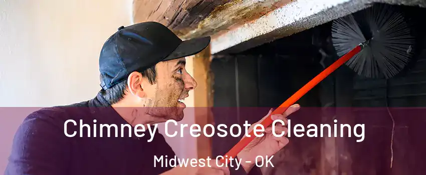  Chimney Creosote Cleaning Midwest City - OK