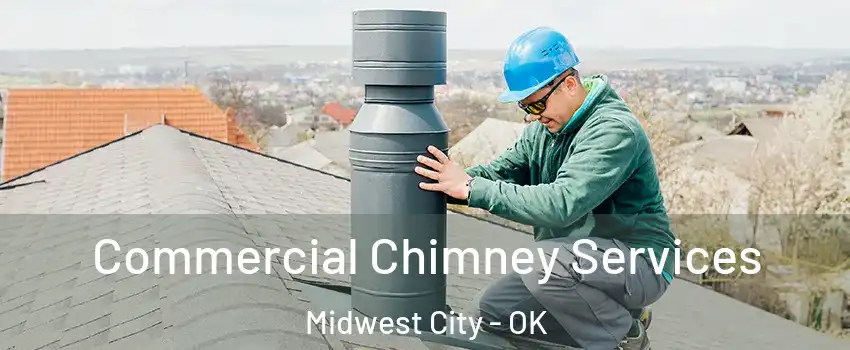 Commercial Chimney Services Midwest City - OK