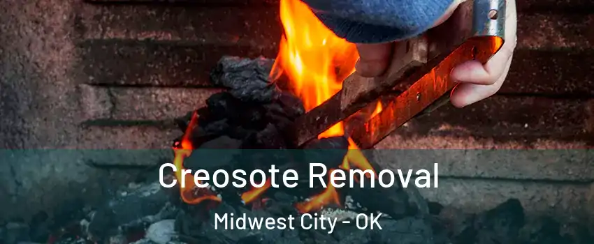  Creosote Removal Midwest City - OK