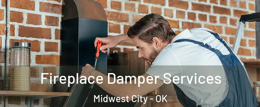  Fireplace Damper Services Midwest City - OK