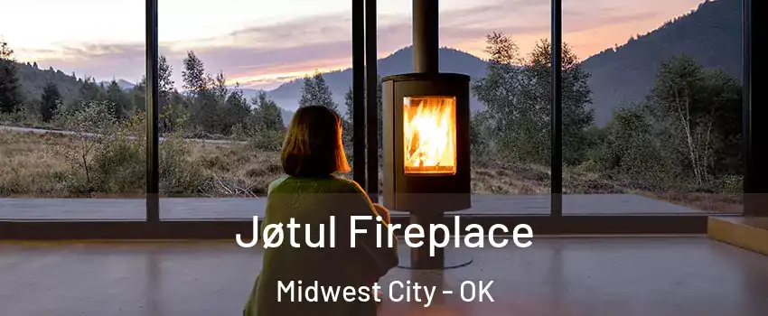 Jøtul Fireplace Midwest City - OK