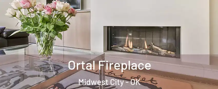 Ortal Fireplace Midwest City - OK