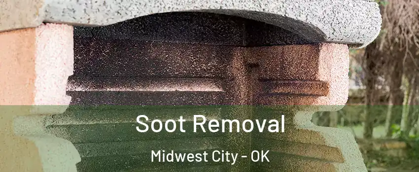  Soot Removal Midwest City - OK