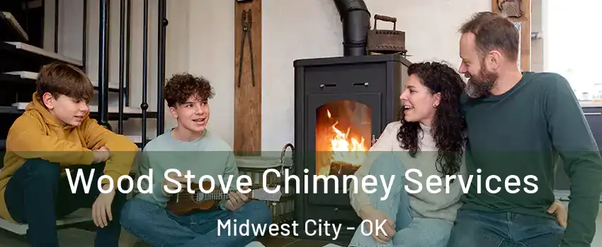  Wood Stove Chimney Services Midwest City - OK